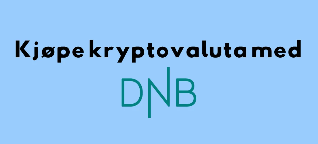 DNB-logoen og overskriften «Kjøpe kryptovaluta med DNB»