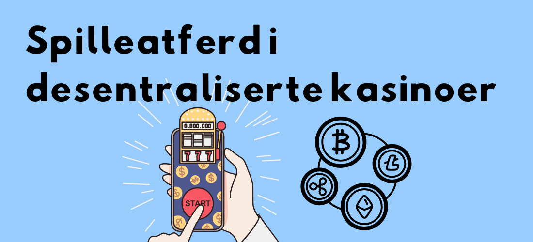 spilleatferd i desentraliserte kasinoer